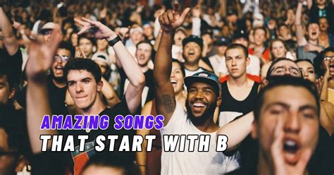 b b singer|songs that start with b.